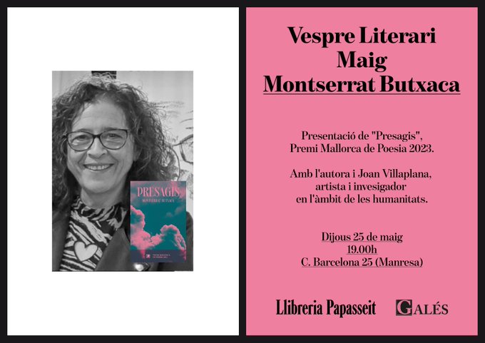 Presentació de "Presagis", de Montserrat Butxaca. Premi Mallorca de Poesia. Amb l'autora i Joan Villaplana. Aquest dijous a Manresa. <a href="/MButxaca/">M. Butxaca 🎗️</a> Col·labora Llibreria Papasseit <a href="/LaPapasseit/">Llibreria Papasseit</a>