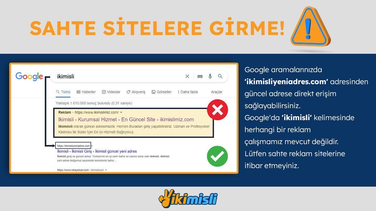 ⚠️ Sahte sitelere girme! Değerli üyelerimiz; ikimisli güncel giriş adresini aratırken lütfen dikkatli olunuz. #ikimisli