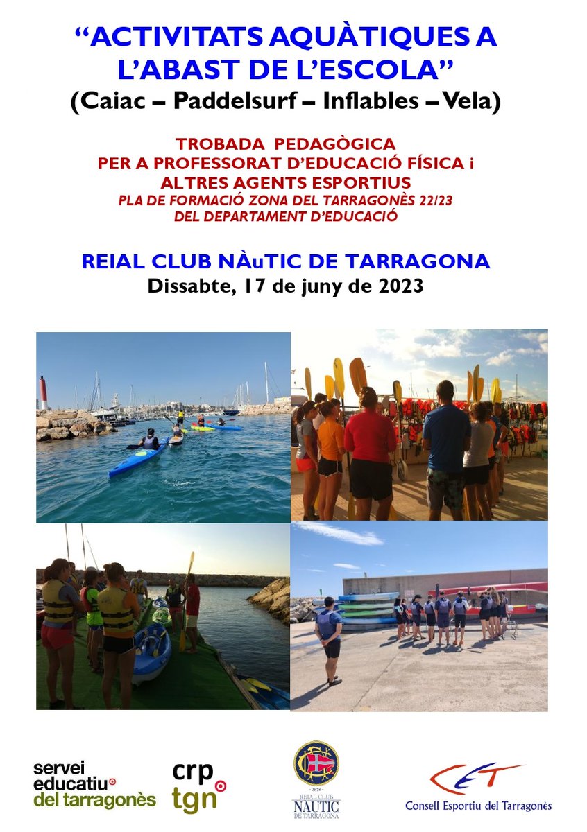 TROBADA PEDAGÒGICA "ACTIVITATS AQUÀTIQUES A L'ABAST DE L'ESCOLA". La trobada es durà a terme el dissabte 17 de juny en horari matinal al Reial Club Nàutic de Tarragona. La data límit d'inscripció finalitza el dimerces 14 de juny i és totalment gratuïta.