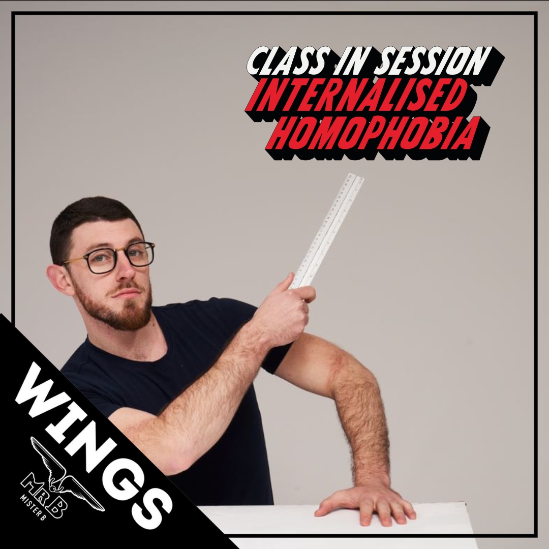 WINGS is back in the teacher’s seat once again. The theme of this class: Internalised Homophobia. Crack