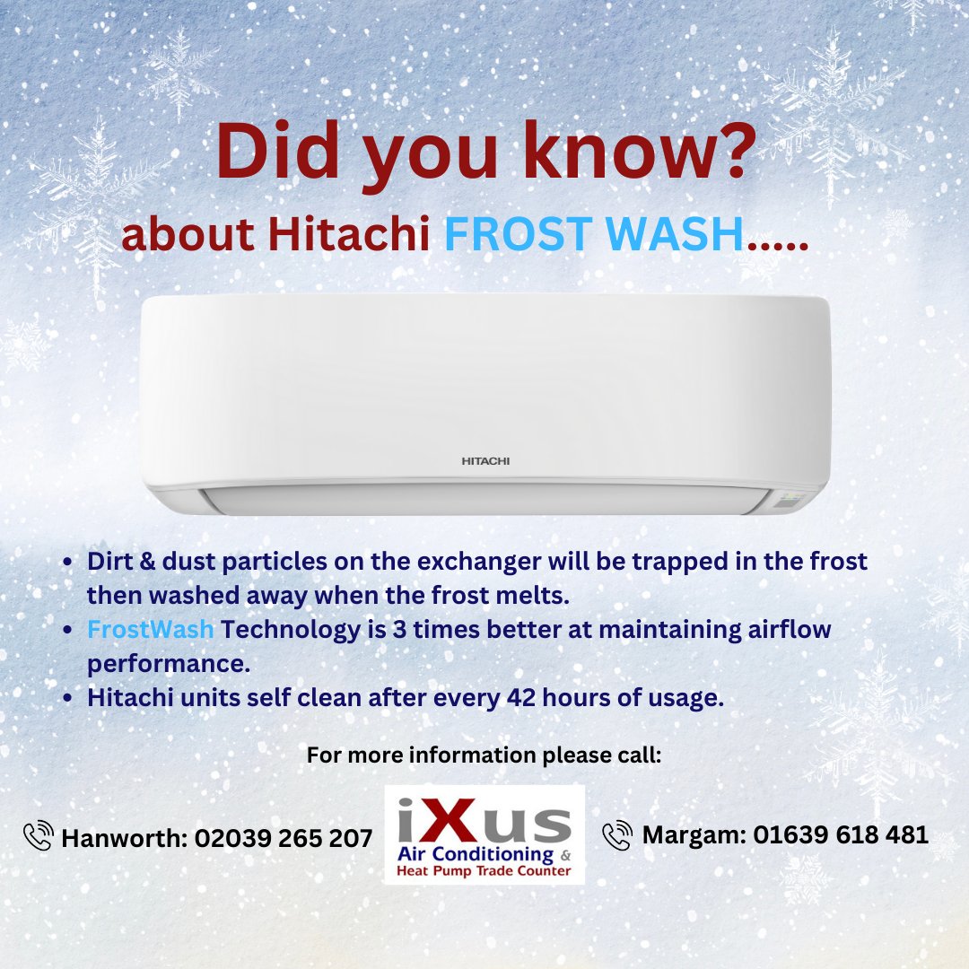 Check out this awesome feature from Hitachi...

Frost Wash traps the dust and dirt that lands on the heat exchanger by freezing it in the moisture that’s generated during normal operation.

For more information get in touch:
Margam: 01639 618 481
Hanworth: 02039 265 207