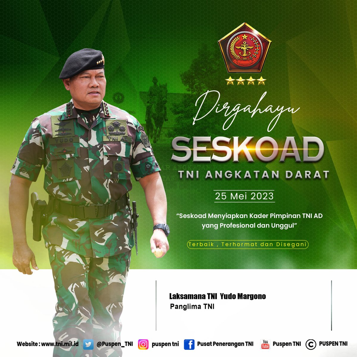 Puspen_TNI's tweet photo. Panglima TNI, Laksamana TNI Yudo Margono mengucapkan:
Dirgahayu Seskoad TNI Angkatan Darat
25 Mei 2023
#tni
#panglimatni
#seskoad
#tnipatriotnkri
#nkrihargamati
#tnikuatrakyatbermartabat https://t.co/baTK3rLCr6