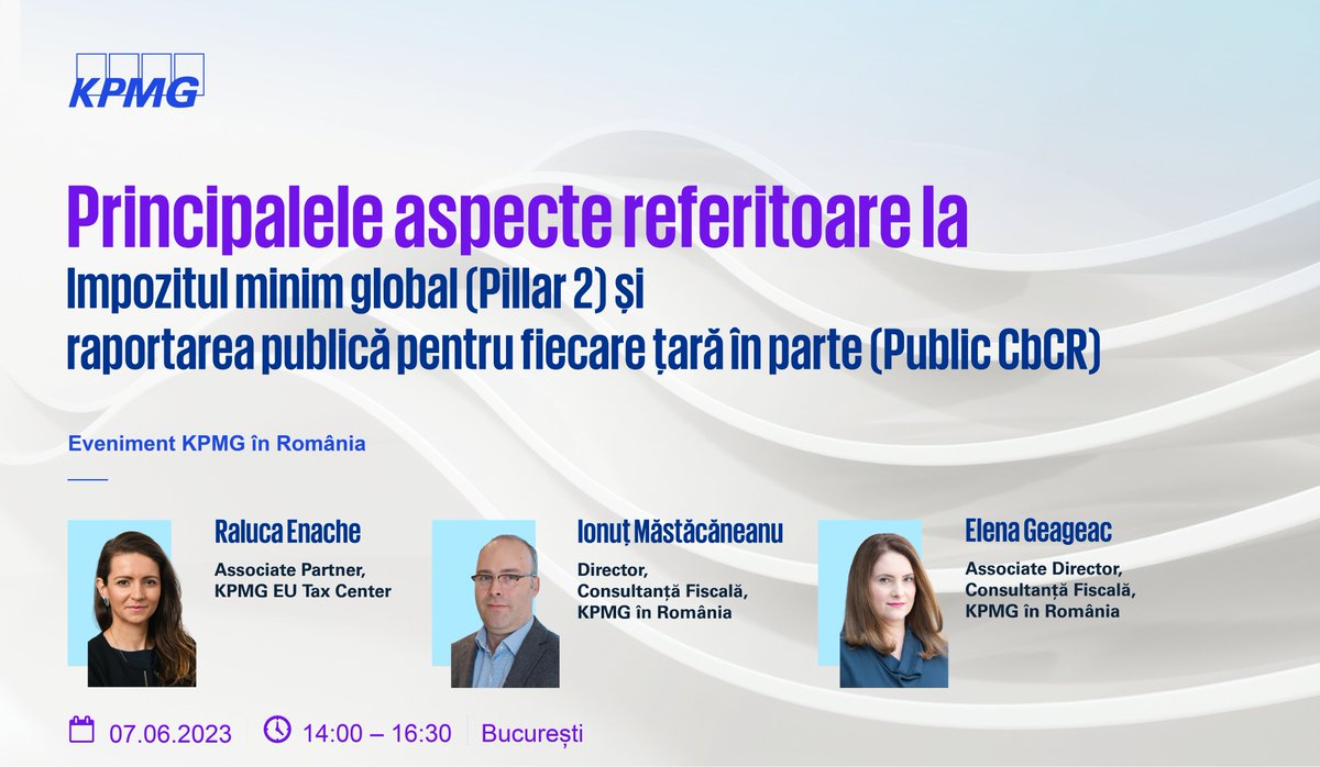 KPMGRomania's tweet image. Eveniment KPMG în România: Principalele aspecte referitoare la Impozitul minim global (Pillar 2) și raportarea publică pentru fiecare țară în parte (Public CbCR) | 7 iunie 2023 | 14:00 - 16:30
 
Mai multe detalii și înregistrare: lnkd.in/dMX5MbwB
#kpmg #clearchoice