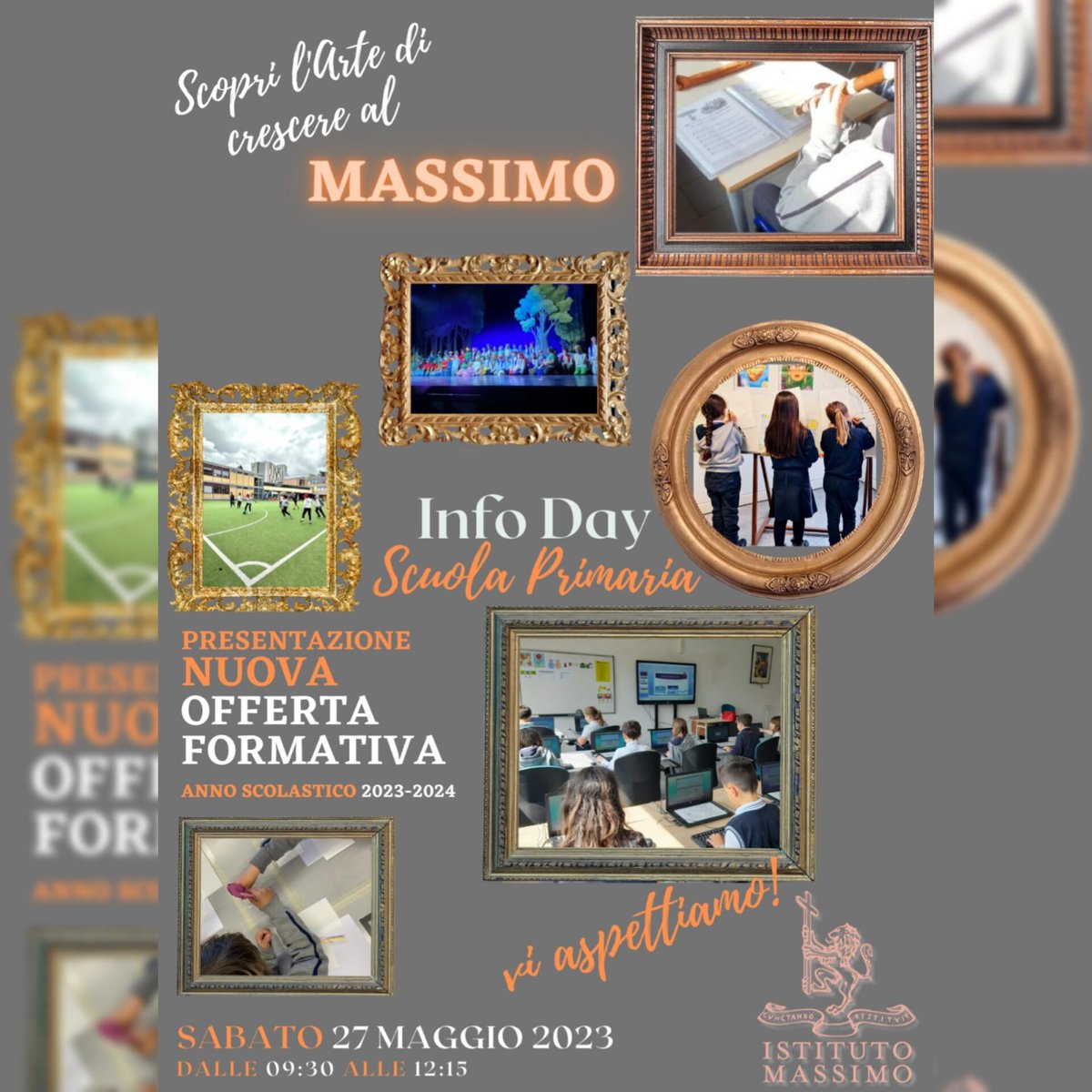 IstitutoMassimo's tweet photo. INFO DAY SCUOLA PRIMARIA: Sabato 27 maggio 2023 – dalle 9:30 alle 12:15 –  i docenti e la direttrice  della scuola Primaria saranno a  disposizione dei genitori interessati all’ampliamento dell’offerta formativa:
Non è richiesta la prenotazione #gesuitieducazione #istitutomassimo https://t.co/MySHCihlbJ