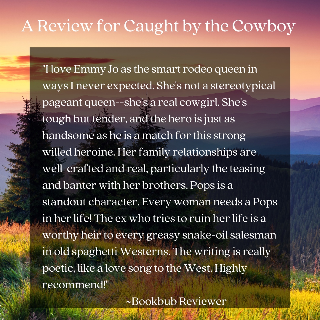 The reviews for Caught by the Cowboy are starting to roll in.

Caught by the Cowboy launches May 30th!

#cowboyromance #smalltownromance #RomanceIsMyWeakness #CleanAndWholesomeRomance #KissingBooks #AmReading #Romancelandia #RomanceNovels #RomanceReaders #FreeInKindleUnlimited