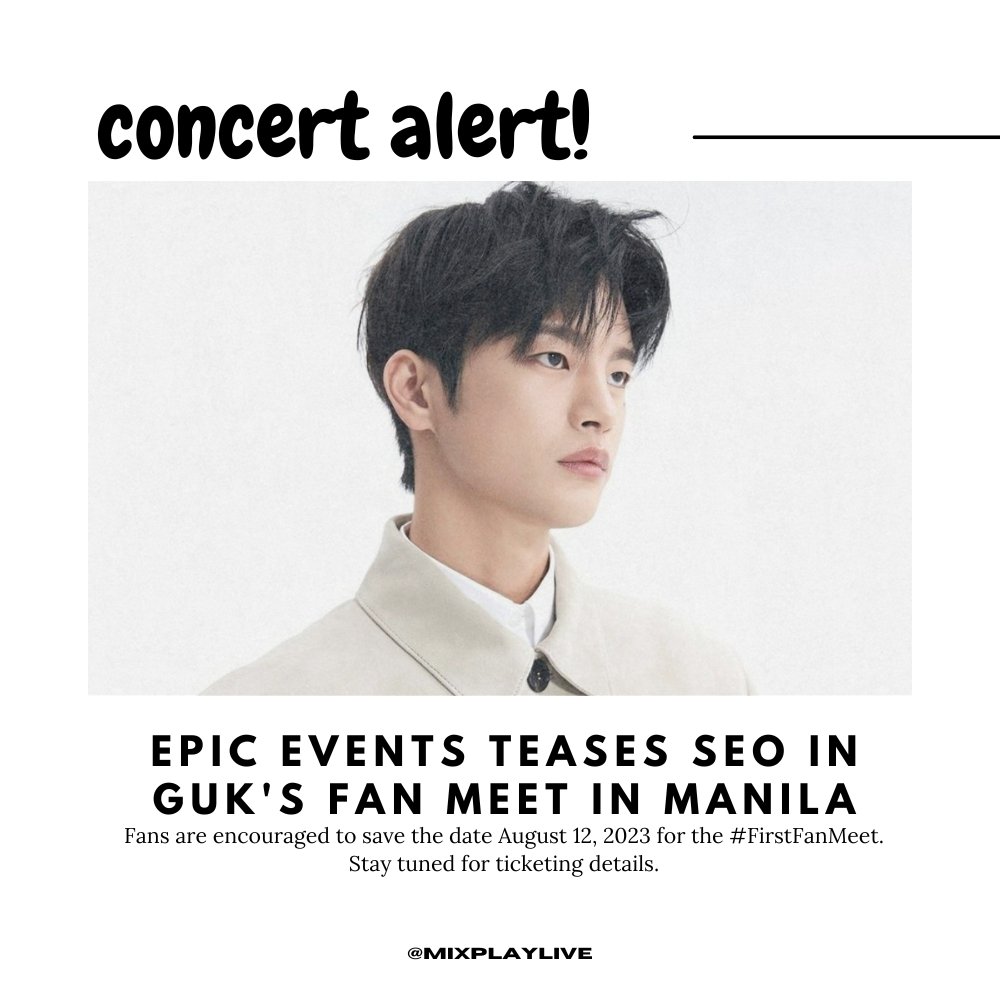 MixPlayLive's tweet photo. <NEW SHOW>

Epic Events teases SEO IN GUK's fan meet in Manila on August 12, 2023. Ticketing details to follow.

Some of his famous dramas are Reply 1997, Master's Sun, Shopping King Louie, Doom At Your Service and Cafe Minamdang. Seo is also known to sing OSTs for his dramas. https://t.co/YVcktAgQMX