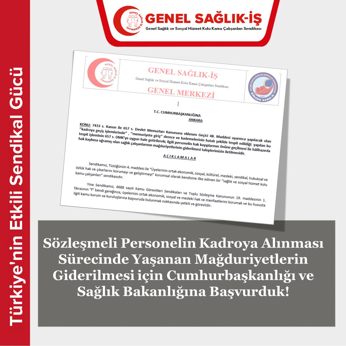 Sözleşmeli personelin kadroya alınması sürecinde yaşanan mağduriyetlerin giderilmesi için Cumhurbaşkanlığı ve Sağlık Bakanlığına başvurduk.
genelsaglikis.org.tr/sozlesmeli-per…
