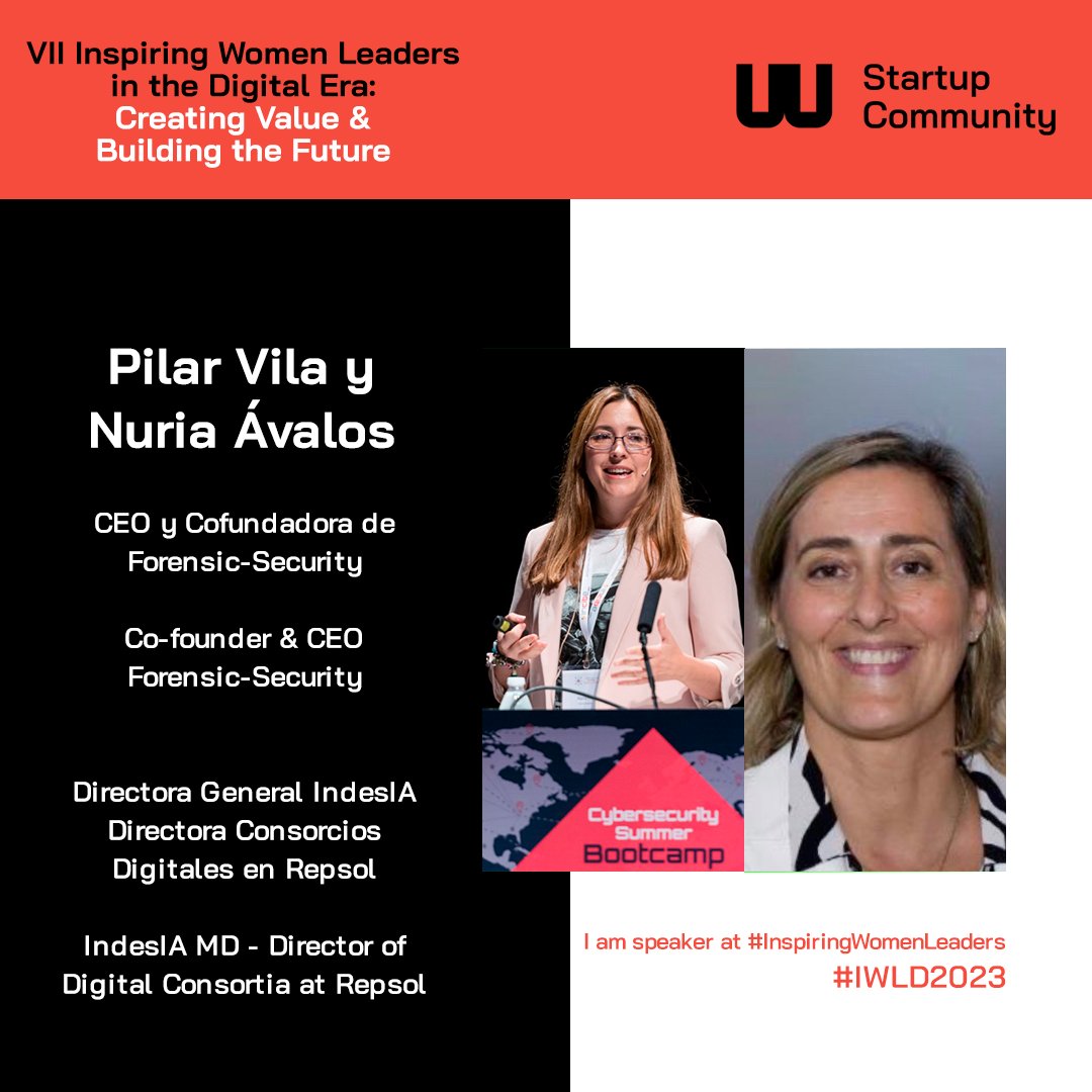 🚀 VII Inspiring Women Leaders in the Digital Era: Creating Value &amp; Building the Future.

Pilar Vila y Nuria Ávalos, CEO y Cofundadora de Forensic-Security

Directora General IndesIA
Directora Consorcios Digitales en <a href="/Repsol/">repsol</a>  

✍️ Registro 👉🏼👉🏼 bit.ly/3oBXpBw