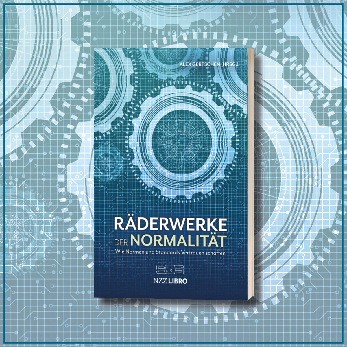 Räderwerke der Normalität: Wie Normen und Standards Vertrauen schaffen

Dieses Sachbuch gibt erstmals einen Überblick über Normen- und Standardsysteme in der Schweiz. 

Weitere Infos: nzz-libro.ch/alex-gertschen…
