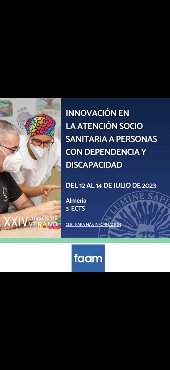 Abierto el plazo d matrícula del curso d verano "Innovación Sociosanitaria en la atención a personas con dependencia y discapacidad"organizado por la Universidad de Almería y FAAM. Hasta final d mayo tendrá un precio reducido en las inscripciones realizadas en grupo
faam@faam.es