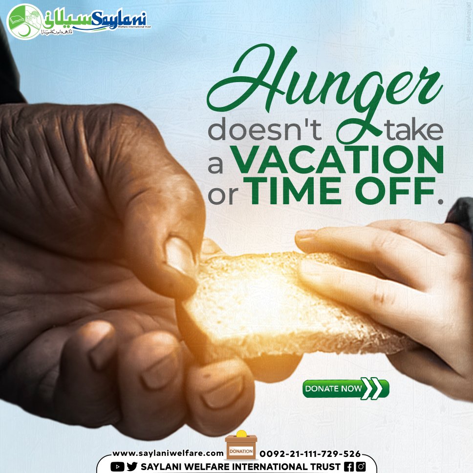 Hunger doesn't take a Vacation or Time off.

Donate Now:
saylaniwelfare.com/en/donate

Call UAN: +92-21-111-729-526 | 0311 1729526

#Charity #Hunger #Food #Meal #FreeFood #Distribution #Help #Support #SpreadSaylani #Pakistan