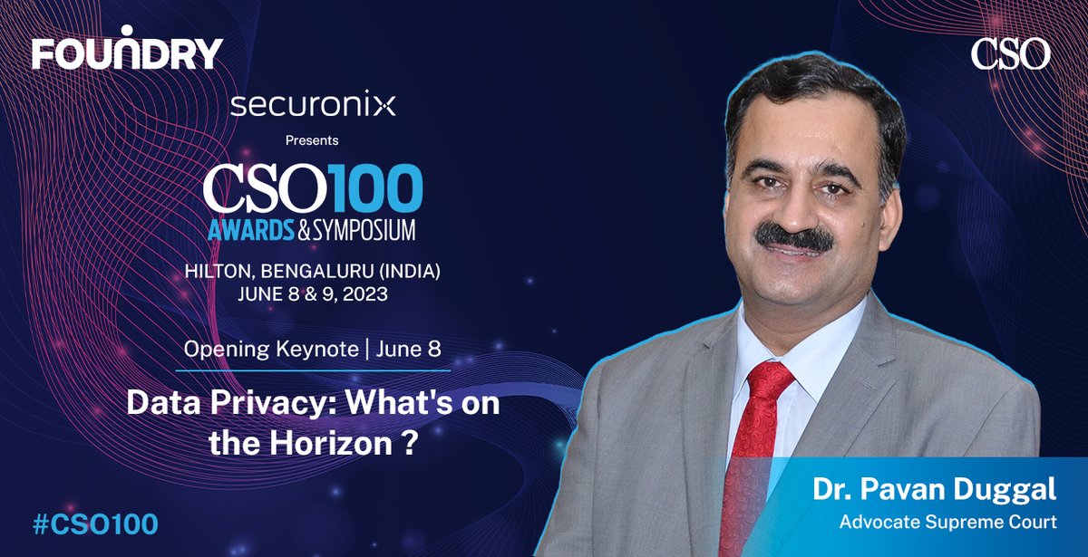 Hear from Dr. <a href="/pavanduggal/">pavanduggal</a>  of Supreme Court of India as he presents his #openingkeynote on "Data Privacy: What's on the Horizon?" only at <a href="/Securonix/">Securonix</a>  presents #cso100 hosted and moderated by <a href="/yogsyogi1/">Yogesh Gupta</a>  of @FoundryIDG