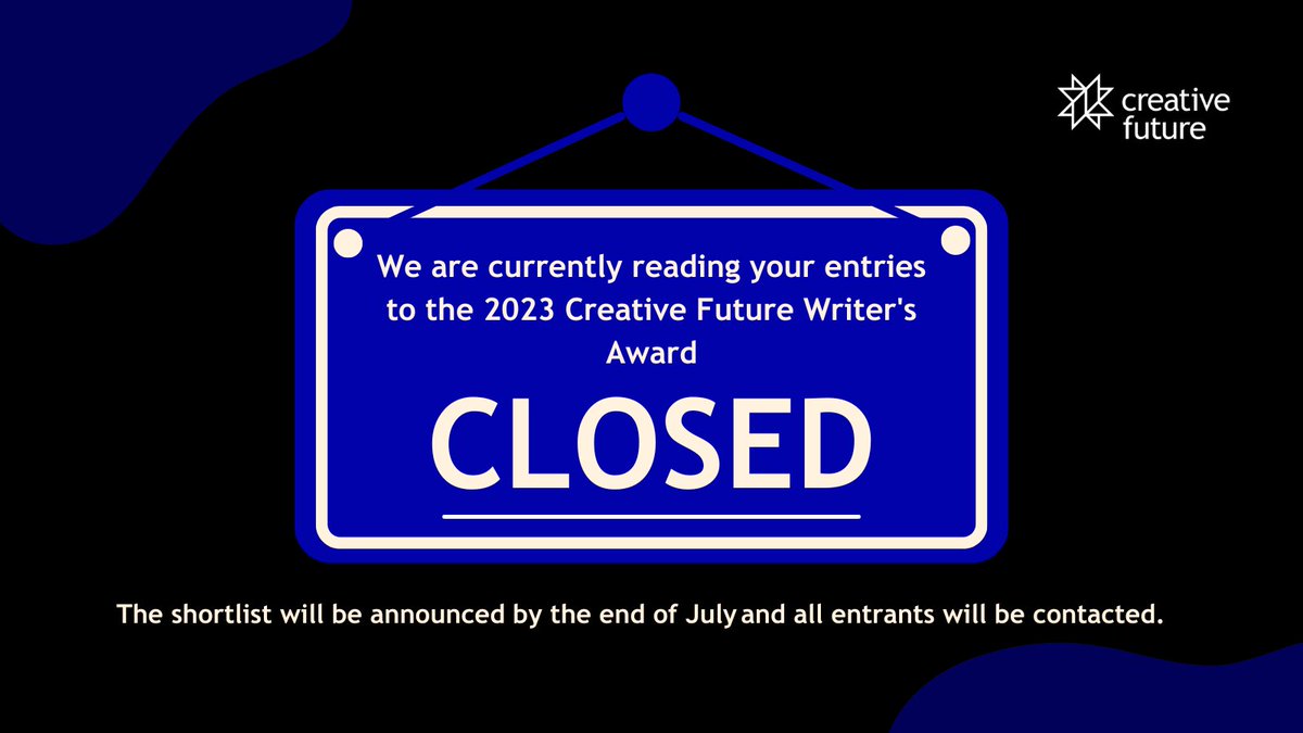 CreativeF_uture's tweet image. The Creative Future Writer's Award has now closed. 

We are currently reading your entries. 

The shortlist will be announced at the end of July 2023 and all entrants will be contacted. 

#cfwa #writingcompetition #underrepresentedwriters
