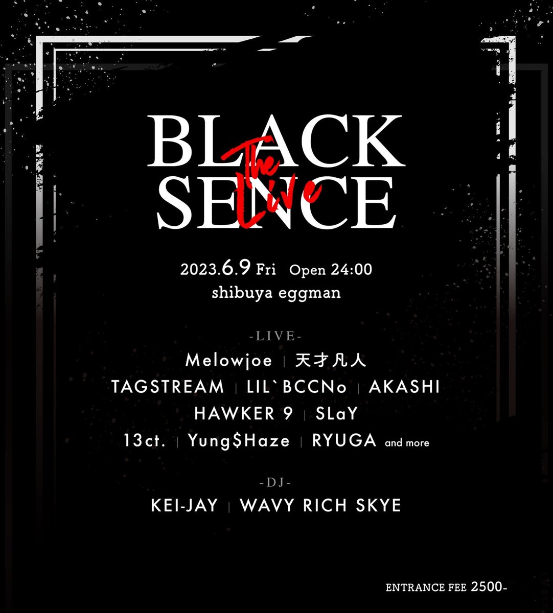 Sanga Skye (@sangaskye) on Twitter photo 来月6.9(FRI)🔥BLACK SENCE <a href="/shibuya_eggman/">shibuya eggman</a> でDJ🔥Lさんいつもありがとうございます!!もちろんLIL'BCCNoご一緒だし、好きなアーティストMelowJoeさんもご一緒うれしいです🔥🔥🔥🔥
24時OPEN!!ぜひおこしください!! 来月6.9(FRI)🔥BLACK SENCE <a href="/shibuya_eggman/">shibuya eggman</a> でDJ🔥Lさんいつもありがとうございます!!もちろんLIL'BCCNoご一緒だし、好きなアーティストMelowJoeさんもご一緒うれしいです🔥🔥🔥🔥
24時OPEN!!ぜひおこしください!!