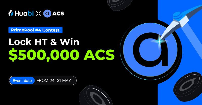 HTX_Global's tweet photo. #Huobi #PrimePool 4 Contest,
Share 500,000 $ACS tokens!

Enter:
🔹Follow @HuobiGlobal

🔹RT + Like + Tag 2 Friends  

🔹Comment #Huobi #HT

🔹Fill in the form 👇👇