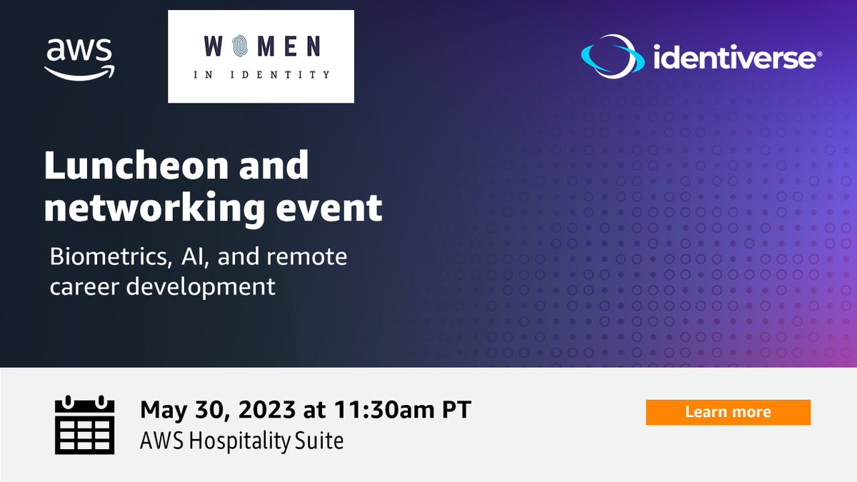 Interested in learning more about biometrics, AI, & remote career development? Join us and @WomeninID for a luncheon and networking event at #Identiverse on 5/30. Save your seat here: go.aws/3MngDCU