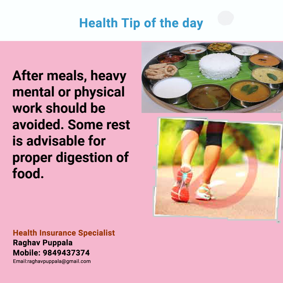 Health tip of the day
#aftermeals #heavymental #physicalwork #avoided #rest #advisable #digestion #food #healthtipoftheday #healthinsuranceadvisor