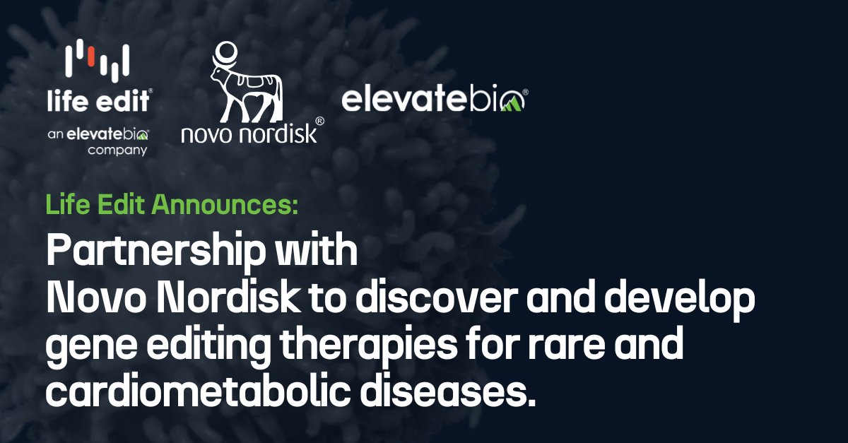 We're thrilled to announce a new multi-target collaboration between our #GeneEditing company, @LifeEditTx, with @novonordisk! This news is shared in parallel to Novo Nordisk’s equity investment in our $401 million Series D financing. elevate.bio/press-releases…