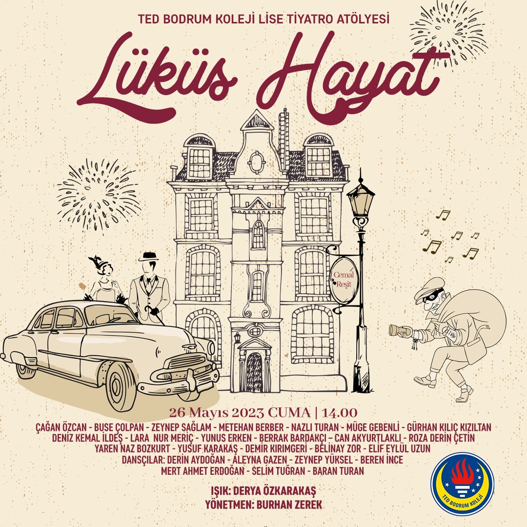 TEDBODRUM's tweet photo. TED Bodrum Koleji Lise Tiyatro Atölyesi sunar 🎭
Türk tiyatro tarihinin klasikleşen ve en sevilen eserlerinden "Lüküs Hayat"
26 Mayıs 2023 Cuma | 14.00
Velilerimiz davetlidir.
#TED
#tedbodrumkoleji
#tedbodrum
#lüküshayat
#lüküshayatmüzikali
#tiyatroatölyesi
#bodrum
#muğla https://t.co/g46ipGMtQ7