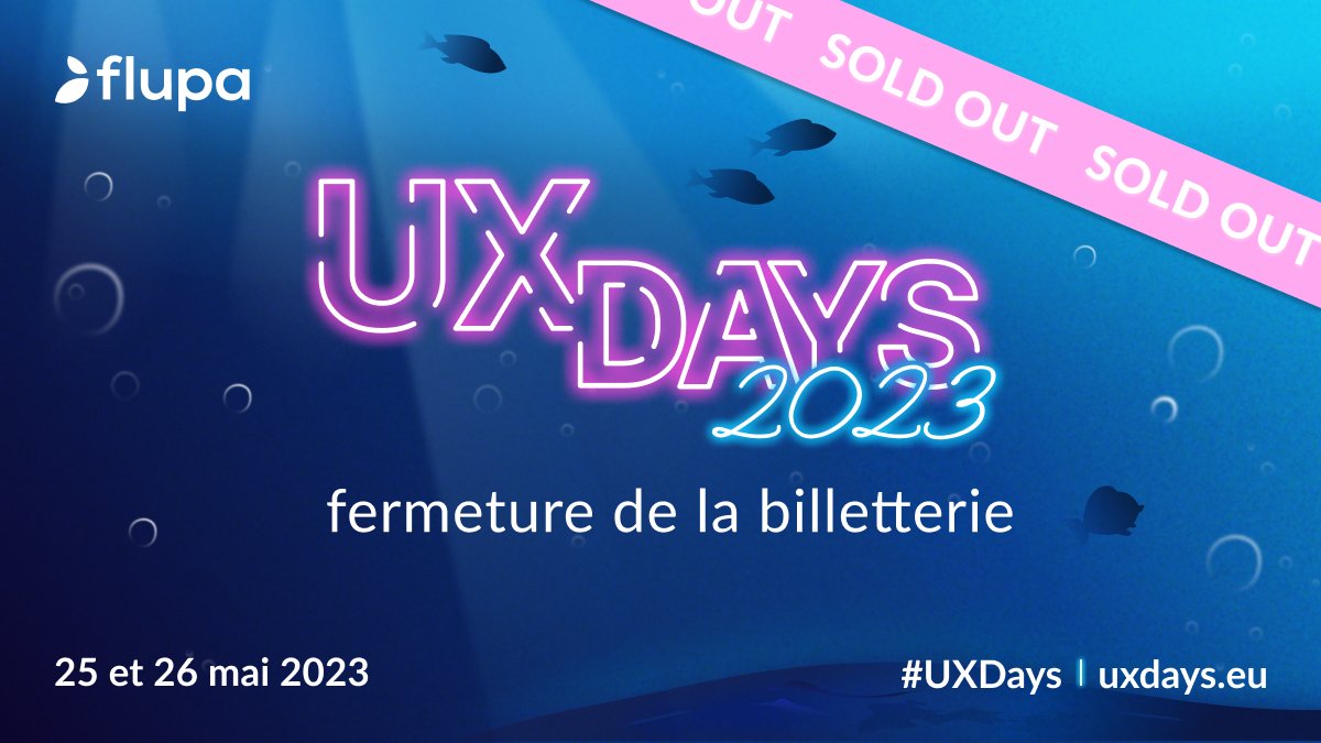 [#UXDays 2023]
📣🎟 Annonce importante ! Évènement complet ! Merci à tous les participants pour votre soutien et enthousiasme pour cette 11e édition qui ouvre demain par une première journée dédiée aux ateliers. Restez connecté/e ! 
#flupa