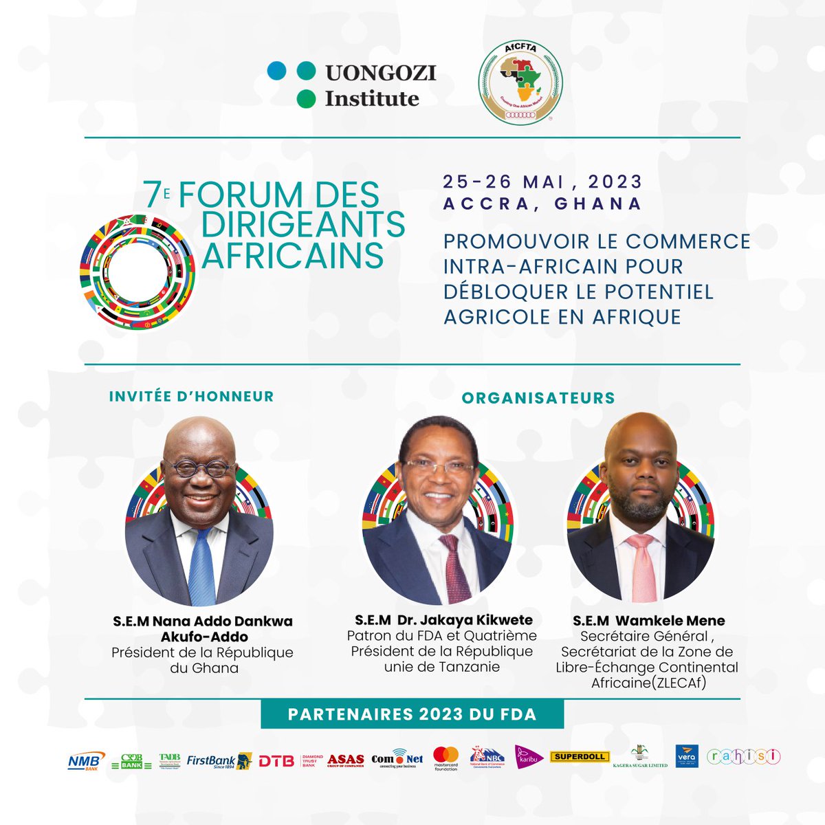 AfCFTA's tweet photo. Le 7e Forum des dirigeants africains (#ALF), organisé par @UONGOZI et @ZLECAf sous les auspices de S.E.M. @jmkikwete, Patron et 4e Président de la #Tanzanie et S.E.M. @MeneWamkele, Secrétaire général de la @ZLECAf, se tiendra du 25 au 26 mai 2023 à #Accra.
#AFL2023 https://t.co/HVeFG4LlVx