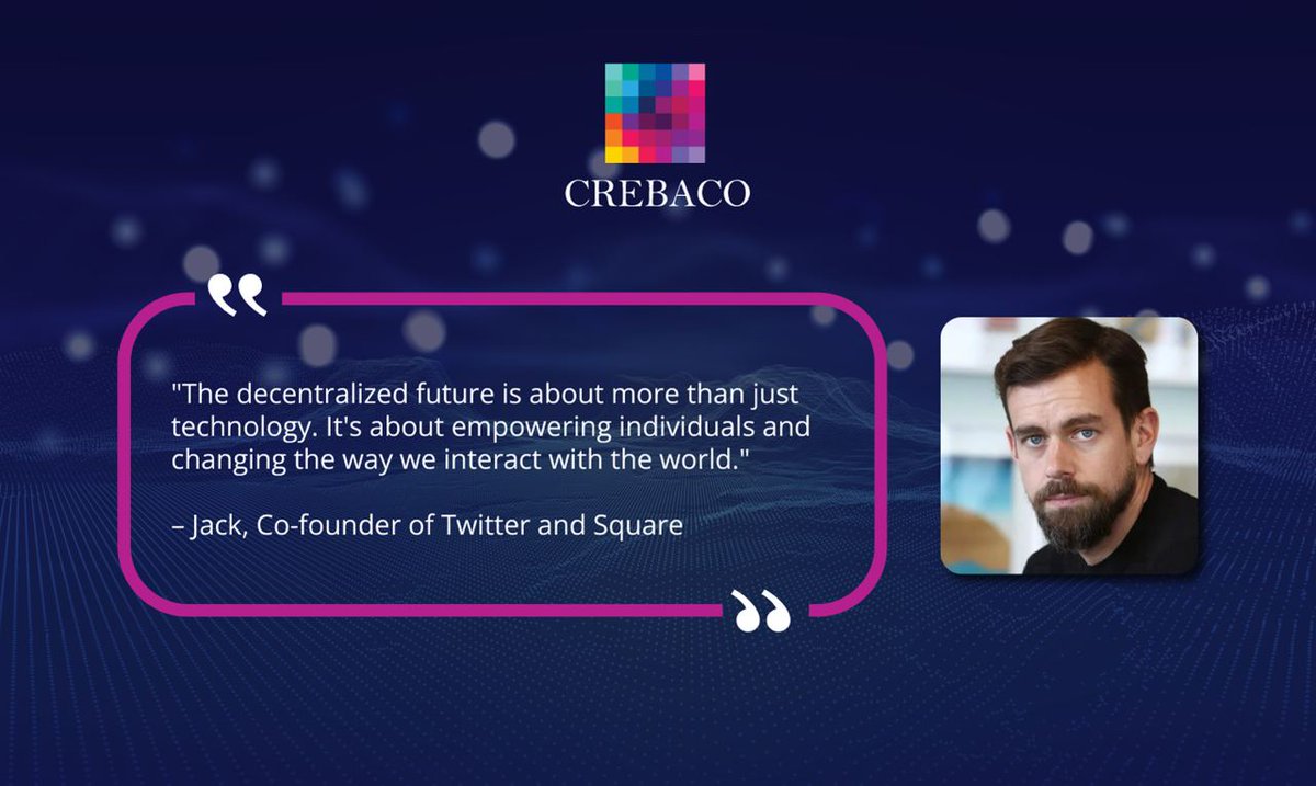 CREBACOGlobal's tweet image. &quot;The decentralized future is about more than just technology. It&apos;s about empowering individuals and changing the way we interact with the world.&quot;

– @jack, Co-founder of Twitter and Square.

#Decentralization #crebaco #BlockchainResearch #insights