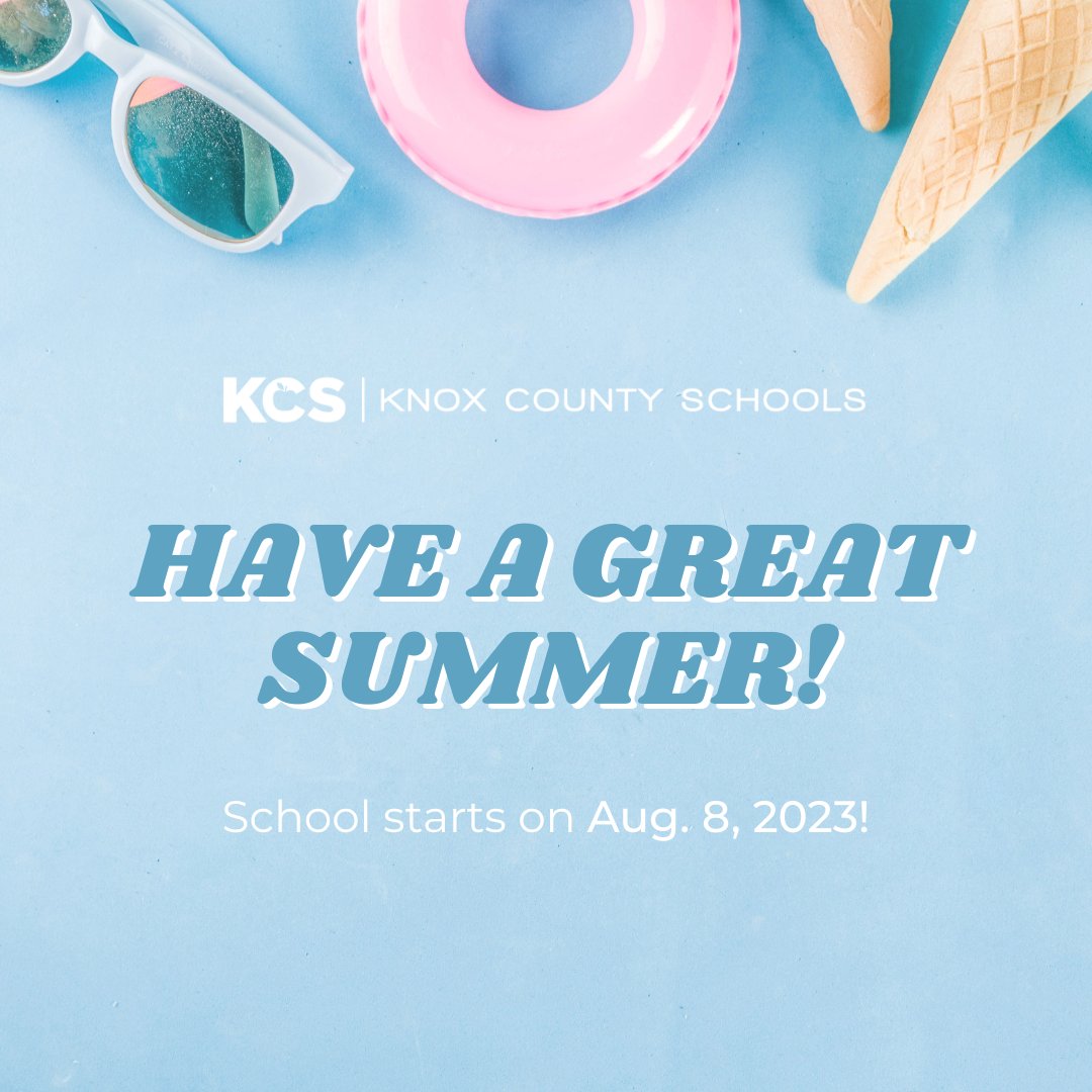 Knox County Schools on Twitter "Today is the last day of school for