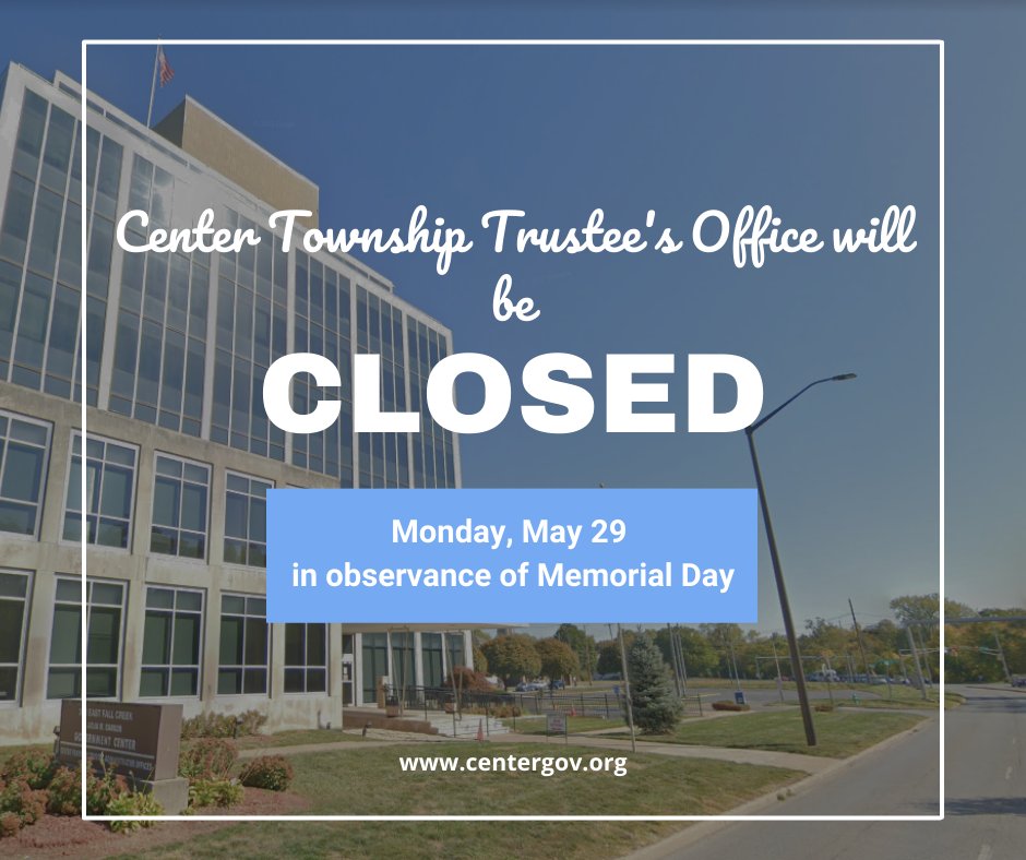 CenterTrusteeIN's tweet photo. Don’t forget! Our office will be closed this Monday, May 29 in observance of Memorial Day. Our office will reopen on Tuesday, May 30 at 8 a.m. to serve you. #MarkYourCalendars https://t.co/Jq0937siz6