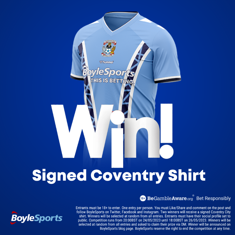 BoyleSports's tweet photo. 🏟️ The Sky Blues are one win away from a return to the Premier League.

👕 We're giving away TWO signed Coventry City shirts.

To enter:
✅ Follow @BoyleSports
🔁 Retweet this post
💬 Tag a friend

T&amp;Cs apply.

#PUSB