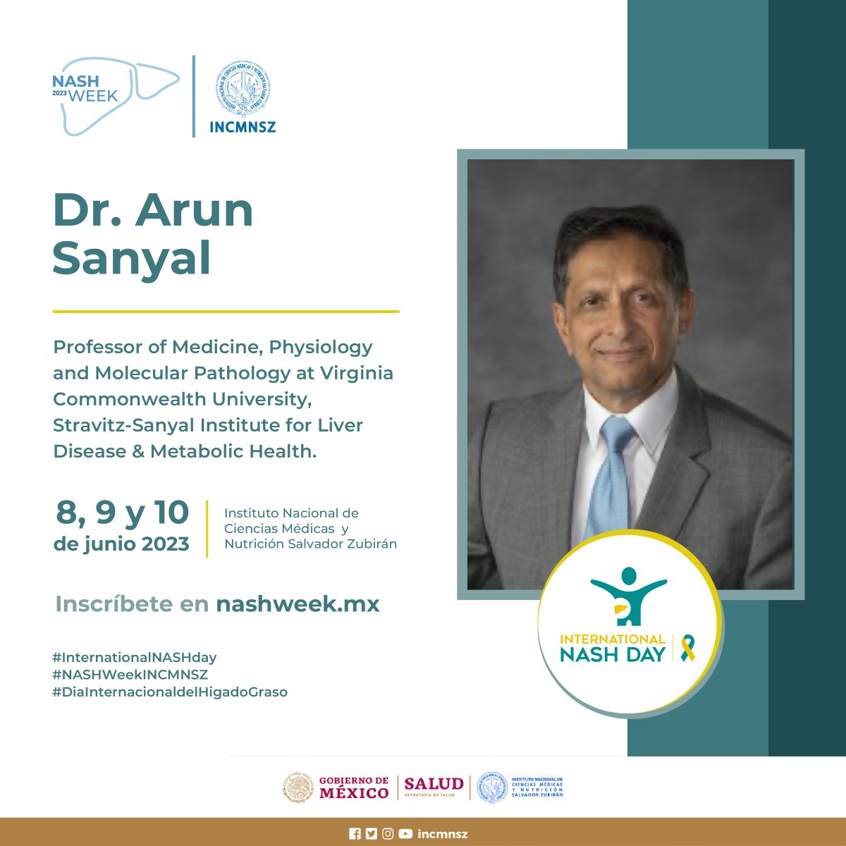 incmnszmx's tweet photo. En NASH Week 2023 @incmnszmx contaremos con la presencia del Dr. Arun Sanyal y el Dr. Mohammad S. Sidiqqui de @VCU_Liver
📷 Programa y registro:
https://t.co/wDooB5QOIT
📷 Modalidades:
· Presencial
· Virtual
#NashWeek #NashDay #INCMNSZ https://t.co/I1aHiYzKBK