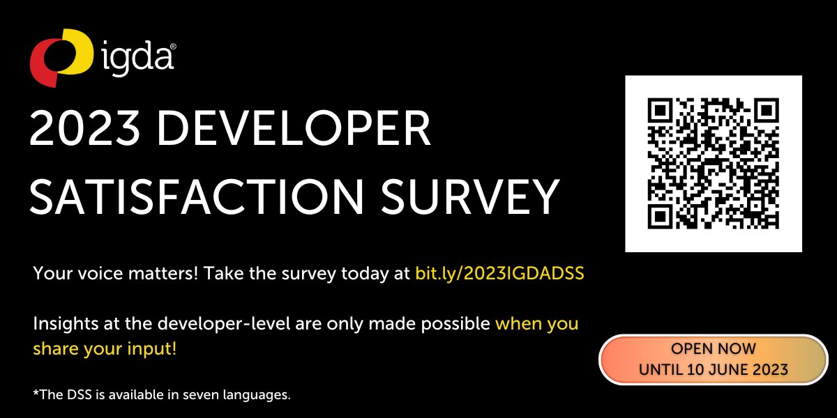 The 2023 Developer Satisfaction Survey (#DSS) is LIVE until 10 June! 

We welcome all individuals from the #gameindustry to participate in the survey - it's available in 7 languages. Your work, your experiences, & your voices matter. 

Take the survey: bit.ly/IGDADSS2023