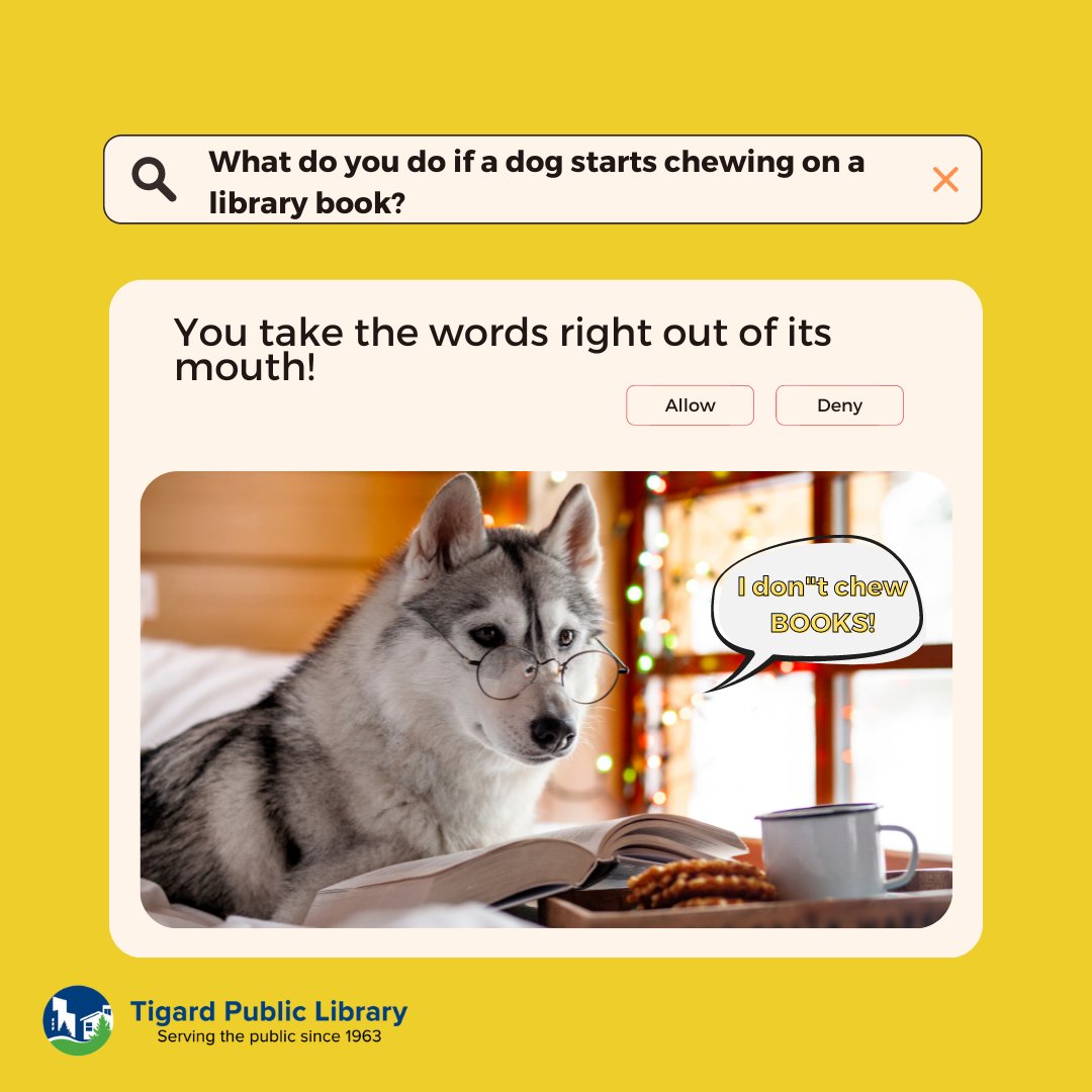 You can always find dog training books at the Tigard Library! 
#TigardLibrary #wccls #doghumor #jokes #libraries #dadjokes #bookjokes