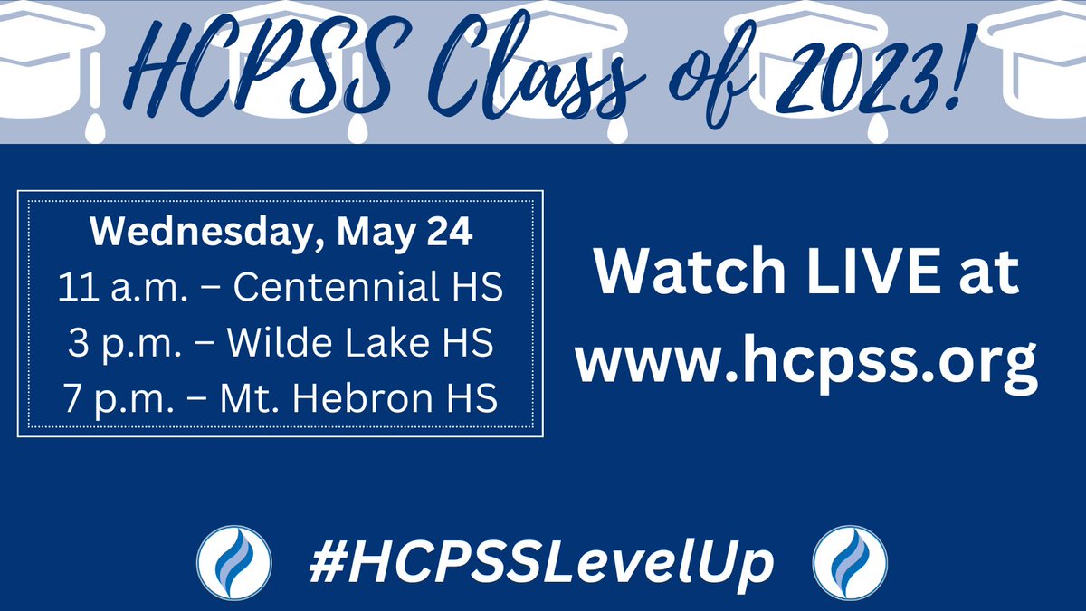 Big day today as we kick off #HCPSS Class of 2023 graduations with @hcpss_chs at 11am, @hcpss_wlhs at 3pm and @hcpss_mhhs at 7pm! Watch online at hcpss.org. #HCPSSLevelUp #CelebrateHCPSS