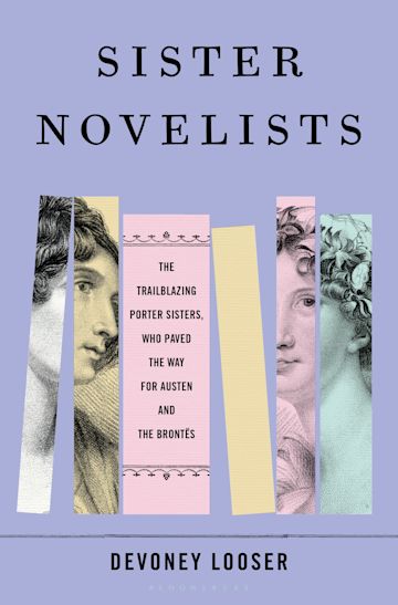 If you'd like to learn more about Jane Porter, her sister Anna Maria, and their fascinating lives, check out <a href="/devoneylooser/">Devoney Looser</a>'s double biography, Sister Novelists <a href="/SisterNovelists/">SisterNovelists</a>