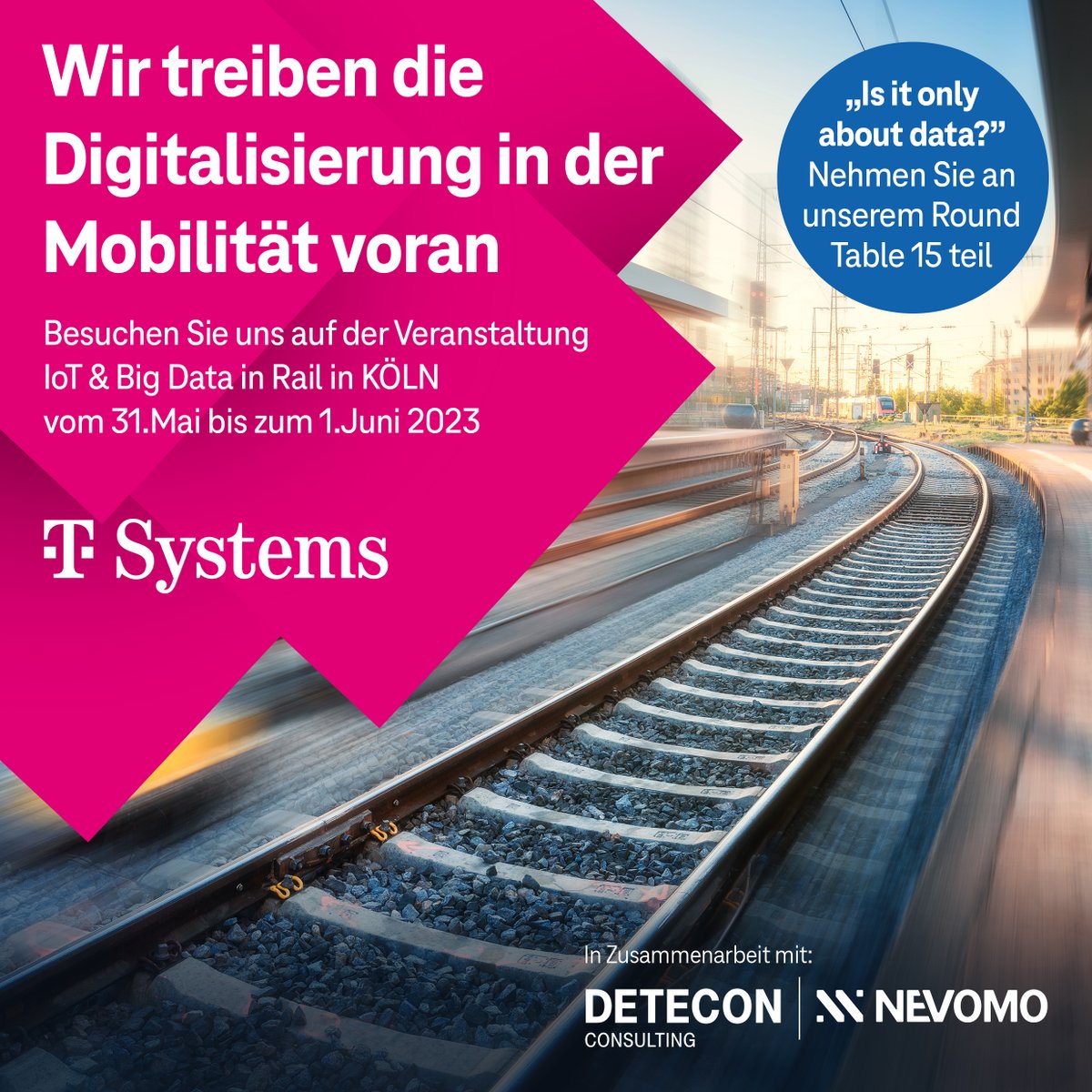 Unsere ExpertInnen teilen mit Ihnen auf der Veranstaltung #IoT&BigDataInRail am 31. Mai und 1. Juni 2023 in Köln Ideen, Inspiration und Innovationen zur Zukunft der Bahnindustrie. Besuchen Sie uns am Round Table 15 für weitere Einblicke! 
#IoT #Nextgensystems #Detecon #Nevomo