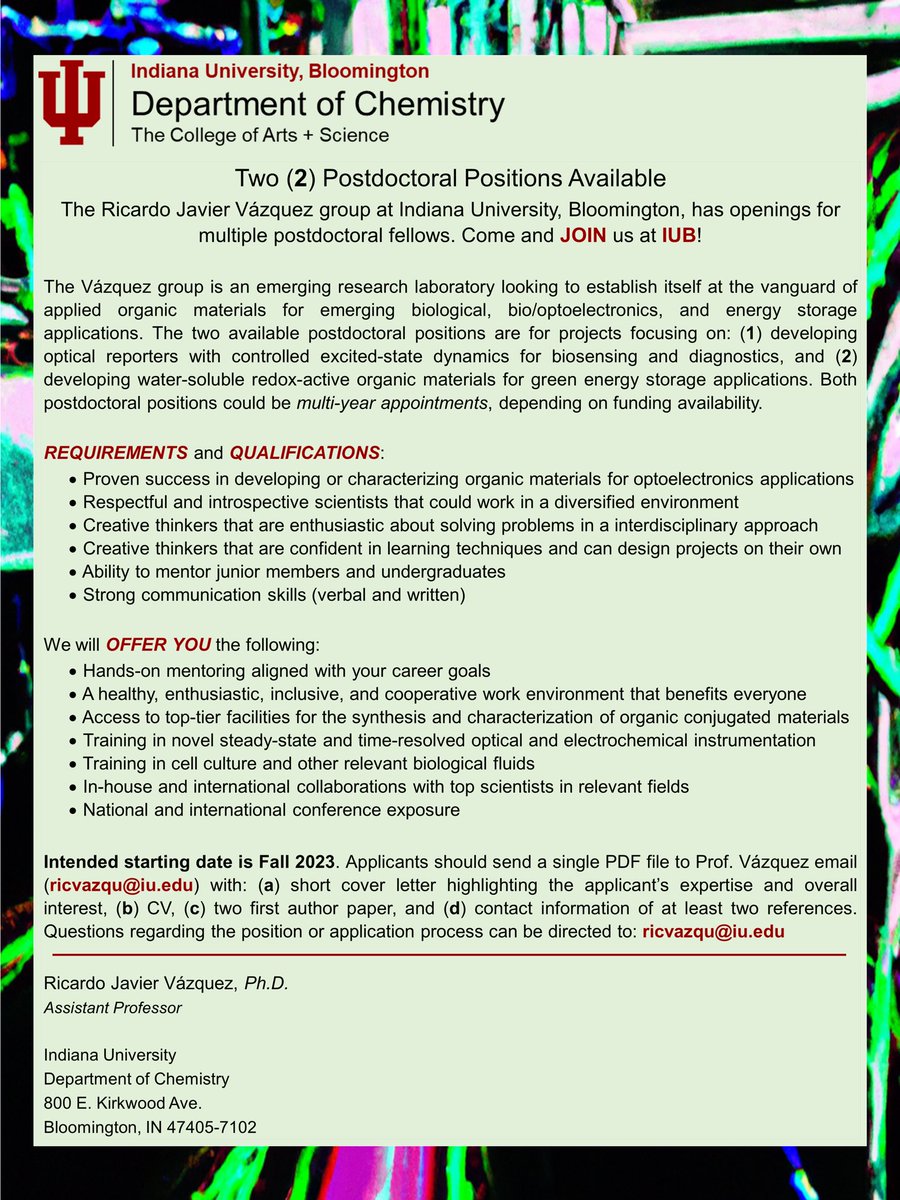 Ricardo Javier Vázquez (@tripletstateguy) on Twitter photo WE ARE HIRING:
Two postdoctoral positions are available in my lab at <a href="/IUBChemistry/">Indiana University Chemistry Department</a>. Ideal candidates will have expertise in organic synthesis, bio-optoelectronics, cell culture, and/or energy storage. Below are the links for both job descriptions. Please share! #chempostdoc WE ARE HIRING:
Two postdoctoral positions are available in my lab at <a href="/IUBChemistry/">Indiana University Chemistry Department</a>. Ideal candidates will have expertise in organic synthesis, bio-optoelectronics, cell culture, and/or energy storage. Below are the links for both job descriptions. Please share! #chempostdoc