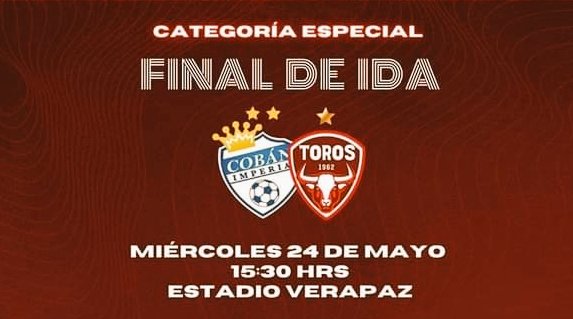 LIGA NACIONAL
Categoria Especial
Juego de Ida
Coban Imperial vs Malacateco
#TodosSomosToros