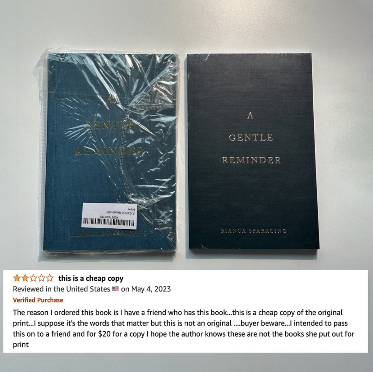 May 24th update ‣ <a href="/BiancaSparacino/">Bianca Sparacino</a> book counterfeits are still rampant on <a href="/amazon/">Amazon</a>.

If you bought 'A Gentle Reminder' or 'The Strength In Our Scars'  on Amazon between May 15th and now, you likely have a counterfeit. Return it to Amazon immediately for a full refund.  

● Log
