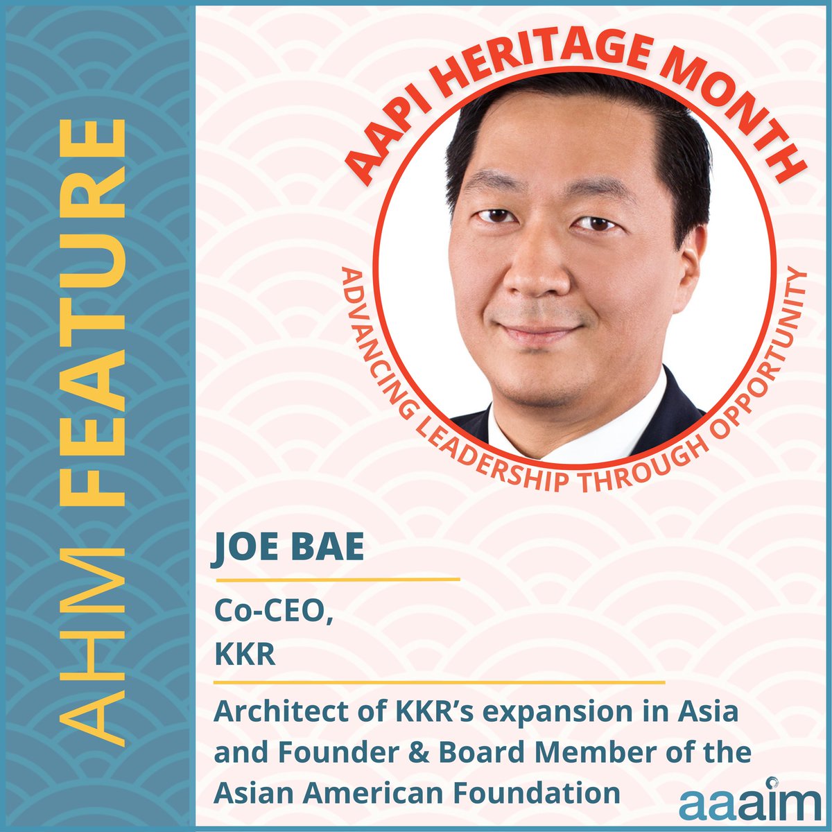 AAAIMorg's tweet image. This #AAPIheritagemonth AHM Feature showcases Joe Bae, Co-CEO of @KKR_Co. He is also the Founder &amp;amp; Board Member of @taaforg.

#aapimonth #aapiheritagemonth2023 #AAPI #advancingleadersthroughopportunity #AsianAmericanLeaders #aapileadership #aapileaders
