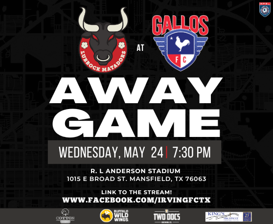 ITS GAMEDAY AND WE ROLLIN!!!🐂

🆚 @gallosfctx 
⌚7:30 PM
📍1015 E Broad St. Mansfield, TX 76063
📺facebook.com/IrvingFCTX