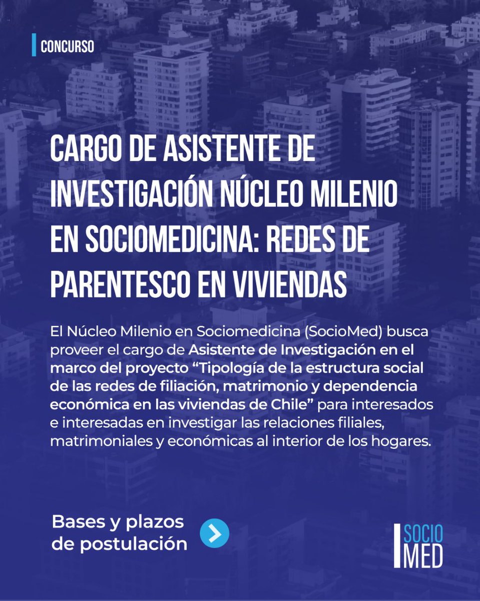🔴 ATENCIÓN| Se busca cargo de Asistente de Investigación Núcleo Milenio en Sociomedicina (SocioMed): Redes de parentesco en viviendas. 

Más información sociomed.cl/convocatoria-a…

#ciencia #tecnologia #chile