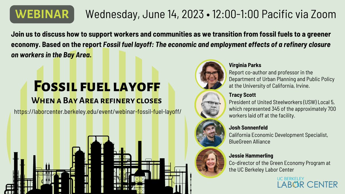 UCBLaborCenter's tweet photo. Join us June 14 from 12-1 for a webinar on our new report "Fossil Fuel Layoff." Participants are co-author Virginia Parks, United Steelworkers Local 5 Pres Tracy Scott, Josh Sonnenfeld of @BGAlliance, &amp; @jhfhammerling.
Learn more &amp; register: https://t.co/rVqTs3h5b1 https://t.co/KhZYOm4BzC
