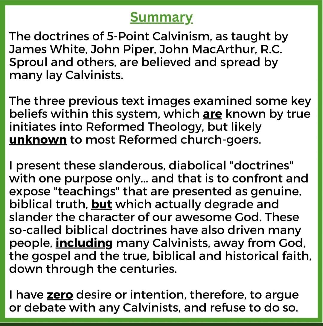@achrisvet @JacobHerbold @zbcsermons @bornagainsteph @Truth_matters20 Take a look at the doctrines below, which come forth from 5-point Calvinist teaching.

Although Calvinists will say these are inaccurate ways of explaining Calvinist doctrines, they certainly are not.

This is why I expose & confront 5-point Calvinism.