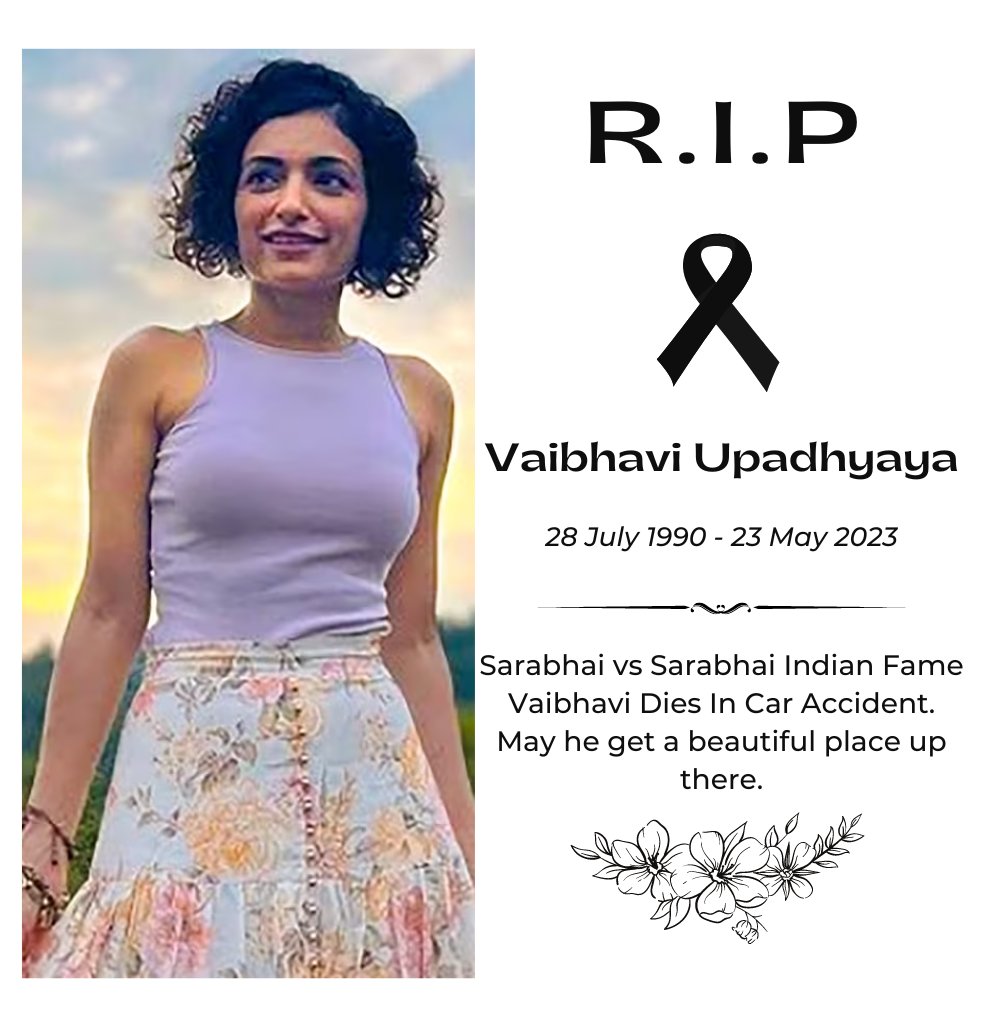 media_dainik's tweet photo. RIP💐 Actress Vaibhavi Upadhyaya of ‘Sarabhai vs Sarabhai’ fame dies in a road accident. #films  #ActressesDuniya  #vaibhaviupadhyaya #VaibhaviUpadhyayaDeath  #RIP  #Bollywood https://t.co/VFg4AQUdu2