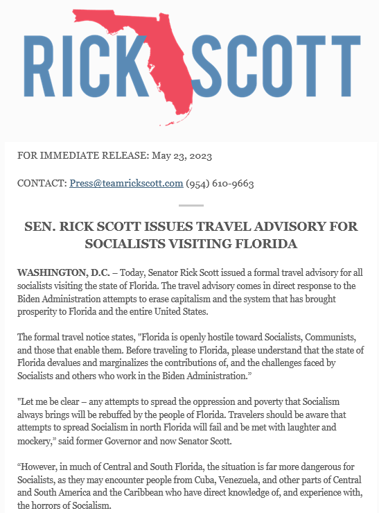 #Florida Senator Rick Scott has issued a travel advisory for socialists coming to Florida.  
#wednesdaythought #HumpDay #TRAVEL #TravelAdvisory