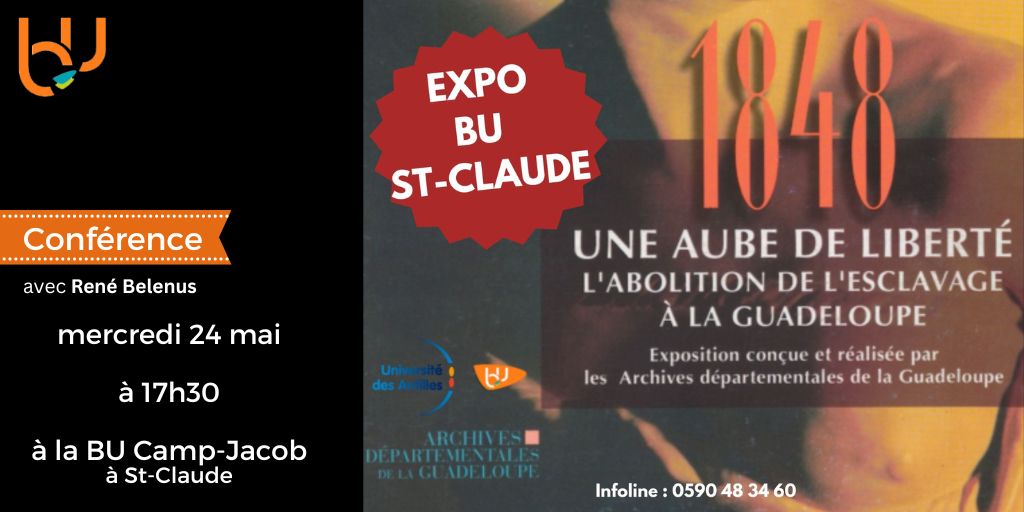Conférence > à la #BUCampuJacob
mercredi 24 mai à 17h30
avec l’historien René Belenus sur les mois de Mai mémorables en Guadeloupe.
Venez voir l'exposition > 31 mai  «1848 : une aube de liberté. L’abolition de l’esclavage en Guadeloupe»
+> bit.ly/3pO7wDI
Venez nombreux !