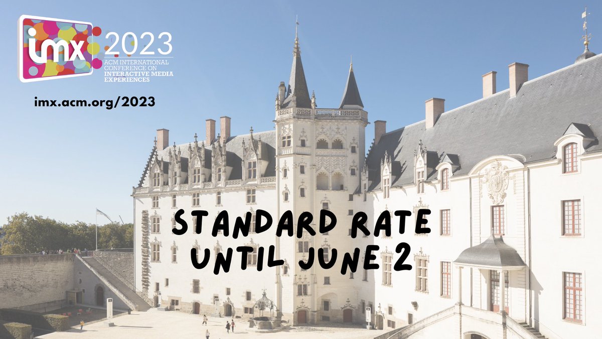 Registered yet? If not, go to imx.acm.org/2023/attending… before June 2!

Looking forward to seeing you in #Nantes #France for #IMX2023 😍
