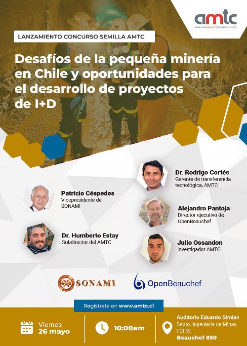 Tenemos el agrado de invitarlos al seminario organizado por el @AMTCUChile, @Sonami_Chile y @OpenBeauchef: “Desafíos de la pequeña minería en Chile y oportunidades para el desarrollo de proyectos de I+D”, donde se expondrá una visión del estado de la pequeña minería chilena.
