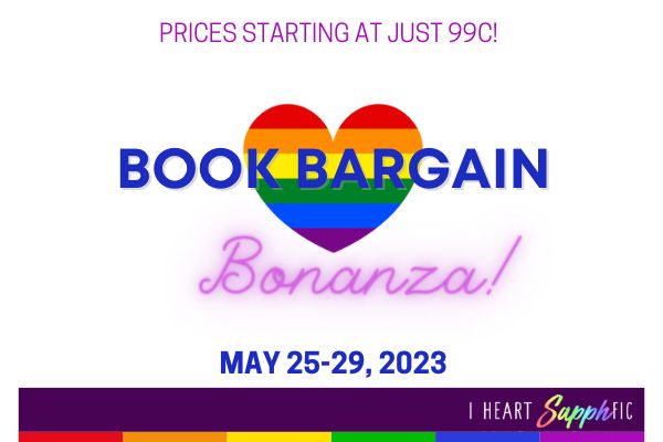 Make sure you check out the I Heart SapphFic Book Bonanza sale! Over 150 are involved. The sale runs May 25 through May 29. Stock up your ereaders! 📚