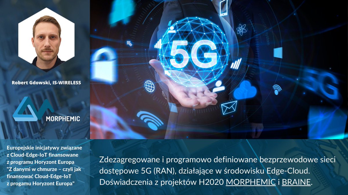 Robert Gdowski from @is_wireless will be a speaker at @NCBR_pl event dedicated to the funding of the Cloud-Edge-IoT initiatives from the #HorizonEurope program. He will give a presentation and among others share his experience from the MORPHEMIC project. kpk.gov.pl/wydarzenia/eur…